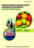 Produk Domestik Regional Bruto Kabupaten Pulau Morotai Menurut Pengeluaran 2017-2021